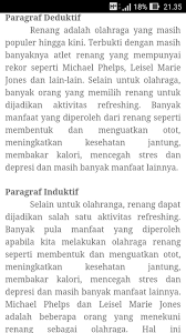 Berlawanan dengan paragraf deduktif, gagasan utama paragraf iduktif berada di akhir kalimat dalam paragraf. Contoh Sebuah Paragraf Induktif Stlfasr