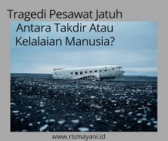 Pesawat milik maskapai sriwijaya air jatuh pada sabtu, 9 januari 2021 di sekitar pulau laki, kepulauan seribu, jakarta sekitar pukul 14.40 wib setelah lepas landas dari bandara soekarno. Tragedi Pesawat Jatuh Antara Takdir Atau Kelalaian Manusia Just Simple Words