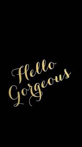Hello gorgeous HD wallpapers | Pxfuel
