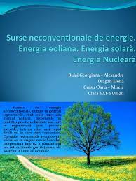 Abia acum 200 de ani a ap rut un nou soi de ma in universal. Surse Neconventionale De Energie