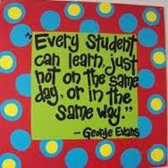 Every student can learn just not on the same day or in the same way - George Evans