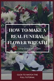How To Make A Funeral Wreath With Ribbon Funeral Flowers Flower Wreath Funeral Funeral Flowers Diy