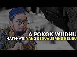 4 Pokok Wudhu Hati Hati Yang Kedua Sering Keliru Ust Adi Hidayat Lc Ma Youtube Kekuatan Doa Kata Kata Indah Pengetahuan