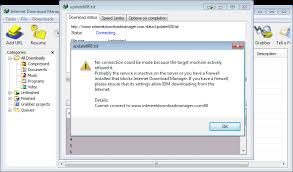 When I Try To Download Any File With Idm It Just Tries To Connect To The Internet And Cannot Start Downloading Or Shows Some Message That Connection Is Refused What Can Be
