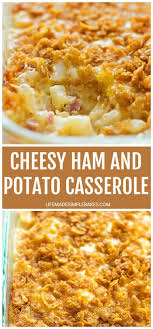 Cheesy Ham And Potato Casserole Life Made Simple Recipe Cheesy Ham Ham And Potato Casserole Potato Casserole