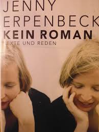 Kein Roman- Not a Novel- by Jenny Erpenbeck