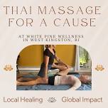 Thai Massage for a Cause — White Pine Wellness