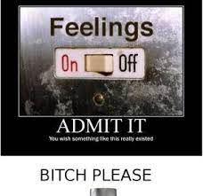 When People Get In Their Feelings Memes Google Search Feelings Passive Aggressive People Passive Aggressive