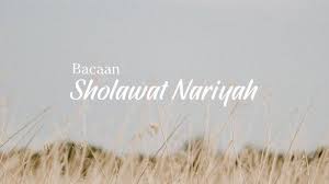 Sholawat nariyah juga mempunyai keutamaan yang dapat memudahkan datangnya rezeki serta menjauhkan segala macam penyakit. Sholawat Nariyah Lengkap Teks Arab Latin Dan Artinya Halaman All Surya