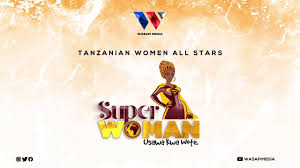 Download Audio Tanzanian Women All Stars Superwoman Superwoman New Hit Songs All Star