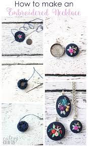 Embroidery Pendants How To Put Embroidery In A Necklace Cutesy Crafts Stitch Jewelry Ribbon Embroidery Embroidery Jewelry