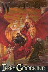 Wizard S First Rule Terry Goodkind Book 1 In The Sword Of Truth Series Great Book Terry Goodkind Books Best Fantasy Series