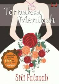Novel pernikahan yang keliru berkisahkan madeline crawford mencintai jeremy whitman selama 12 tahun. Download Novel Terpaksa Menikah By Siti Fatonah Pdf Indonesia Novel
