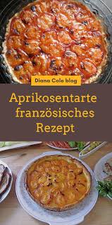 Aprikosentarte Franzosisches Rezept Tarte Aux Abricots Caramelises In 2020 Aprikosentarte Rezepte Franzosische Rezepte