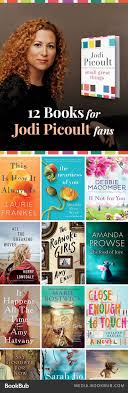 12 Books To Read If You Love Jodi Picoult Books To Read Book Worth Reading Books