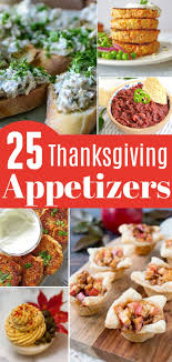 Both kids and adults will be impressed! 25 Thanksgiving Appetizers Thanksgiving Appetizers Thanksgiving Appetizer Recipes Thanksgiving Appetizers Easy
