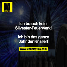 So darf in hamburg und berlin am silvestertag erst ab 18 uhr geknallt werden. Ich Brauch Kein Silvester Feuerwerk Ich Made My Day