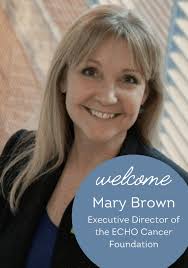 The ECHO Cancer Foundation Welcomes Mary Brown as New Executive Director
