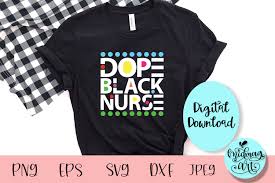 Download Dope Black Nurse Svg Black History Svg Graphic By Midmagart Creative Fabrica