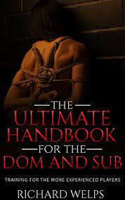 We did not find results for: Amazon Com Bdsm The Ultimate Handbook For The Dom And Sub Training For The More Experienced Players Pain And Pleasure 2 Ebook Welps Richard Kindle Store
