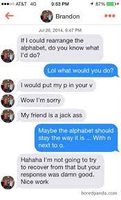 · lets go in halves on an 0rg@sm. 103 Of The Most Savage Comebacks To Terrible Pickup Lines Bored Panda