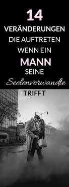 14 Veranderungen Die Auftreten Wenn Ein Mann Seine Seelenverwandte Trifft In 2020 Seelenverwandte Seelenverwandt Spruche Beziehung Fakten