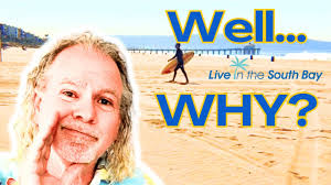 Why Do Locals LOVE The South Bay Los Angeles?