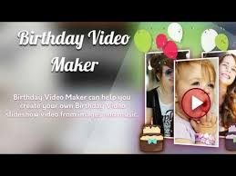 Happy Birthday Video Maker App For Andriod Hindi Wishing Your Friend 2017 Youtube