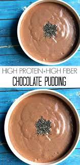 Start your day with whole grains like french toast made with whole wheat bread for a sweet morning. High Protein High Fiber Chocolate Pudding This Healthy Dessert Is Only Sweetened With Raw Hon Healthy Desserts Easy Healthy Protein Snacks High Fiber Foods