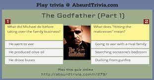 Julian chokkattu/digital trendssometimes, you just can't help but know the answer to a really obscure question — th. Trivia Quiz The Godfather Part 1
