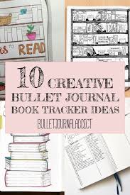 Bullet Journal Addict 10 Creative Bullet Journal Book Tracker Ideas Bullet Journal Books Bullet Journal Reading Log Book Journal