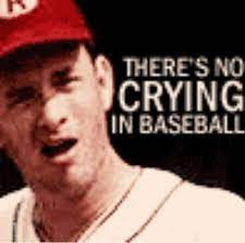 This was never more apparent than when a league of their own came to movie theaters in 1992. There S No Crying In Baseball I Was Thinking About This Earlier Today No Crying In Baseball Baseball Humor Baseball