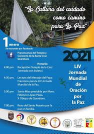 Además, se adelantará en mayo y de manera presencial. Lvi Jornada Mundial De Oracion Por La Paz 2021 Diocesis De Queretaro