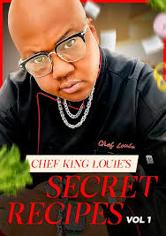 Amazon.co.jp: Chef King Louie's Secret Recipes Vol 1 : It's Passion in  Every Bite (English Edition) 電子書籍: Mcdaniel, Lewis : Kindleストア