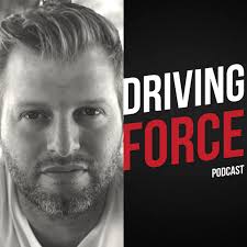 Driving Force Podcast
