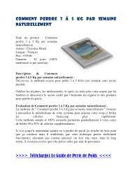 Si vous souhaitez donner un coup de fouet à votre métabolisme et booster votre motivation sur le long terme en perdant quelques kilos rapidement, il est possible de suivre les conseils suivants, proposés par rudy mawer, spécialisé en science de la. Telecharger Comment Perdre 3 A 5 Kg Par Semaine Naturellement Pdf Gra