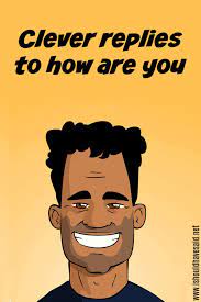 When you are asked funny interview questions, it's always a good idea to walk the interviewer through your thought process to show how you arrive at a conclusion. How Are You Funny Answers To Every Day Questions I Should Have Said
