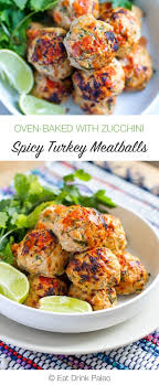 Baked Spicy Turkey Meatballs With Zucchini Paleo Gluten Free Whole30 Nut Free Spicy Turkey Meatballs Turkey Mince Recipes Recipes