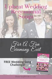 Country wedding exit songs ; Upbeat Recessional Songs For A Fun Wedding Ceremony Exit Dancing Brides