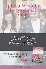Country wedding exit songs ; Upbeat Recessional Songs For A Fun Wedding Ceremony Exit Dancing Brides