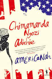 Adichie was born as the fifth of sixth children and raised in nsukka, nigeria. Americanah Chimamanda Ngozi Adichie