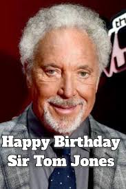 Legendary singer, Sir Tom Jones OBE, turns 85 today. Born
