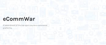 Ecommwar Is A Leaderboard Of The Top Open Source E Commerce Platforms Promoting The Bests For Building Reliable Stores Web Design Ecommerce Online Business