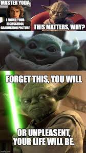 Yoda Is Dangerous Imgflip
