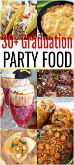 If you are the host, you will definitely not wish to spend the entire time cooking and serving. Graduation Party Food Ideas Graduation Party Food Ideas For A Crowd