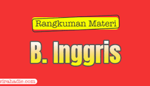 Maybe you would like to learn more about one of these? Rangkuman Materi Bahasa Inggris Kelas 7 K13 Revisi Lengkap Wirahadie Com