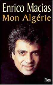 Enrico macias — constantine 02:24. Mon Algerie Amazon De Macias Enrico Assouline Florence Fremdsprachige Bucher