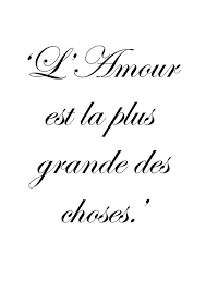 Love Is The Greatest Thing French Quotes French Phrases How To Speak French