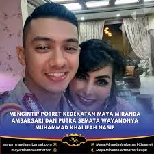 POTRET KEDEKATAN MAYA MIRANDA AMBARSARI DAN SANG PUTRA, MUHAMMAD KHALIFAH  NASIF Maya Miranda Ambarsari tidak hanya sukses sebagai seorang pengusaha,  tetapi juga sukses dalam kehidupan rumah tangga dan menjadi ibu terbaik bagi