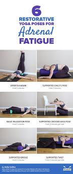 6 Restorative Yoga Poses For Adrenal Fatigue In 2020 Restorative Yoga Poses Restorative Yoga Restorative Yoga Sequence